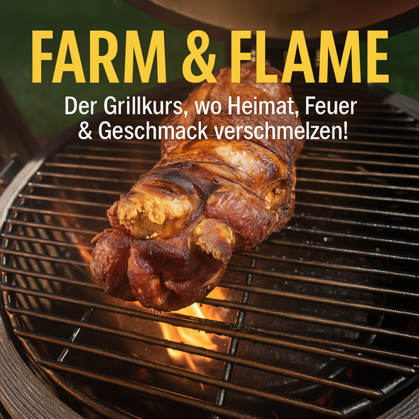 Grillkurs: Farm & Flame 🔥
